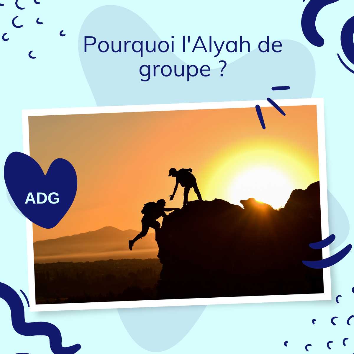 pourquoi l'Alyah de groupe